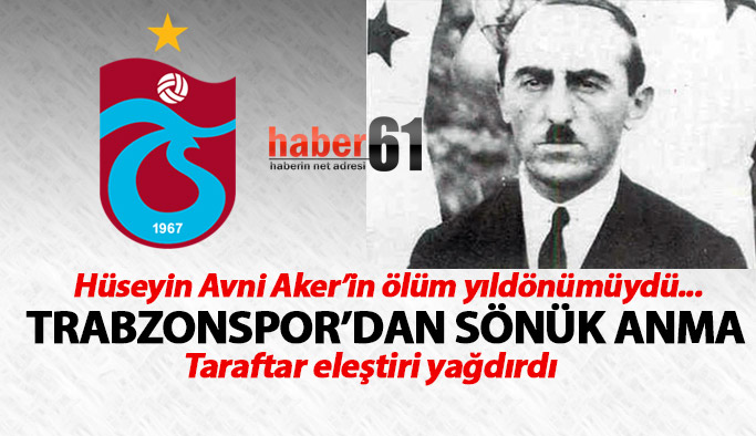 Trabzonspor'dan Hüseyin Avni Aker'e sönük anma