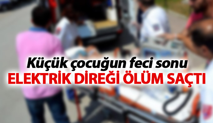 Elektrik direği ölüm saçtı