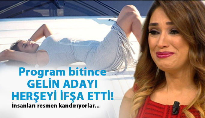 Gelin adayı herşeyi ifşa etti
