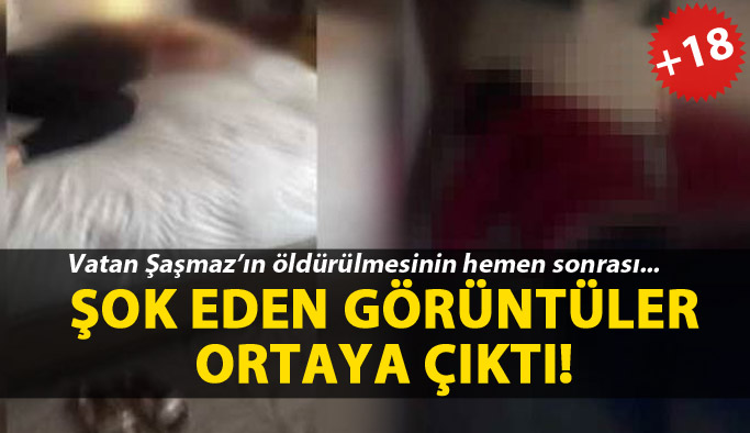 Vatan Şaşmaz'ın öldürüldüğü odadan görüntüler ortaya çıktı!