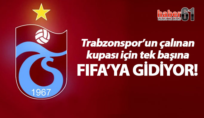 Trabzonspor için tek başına FIFA'ya gidiyor 