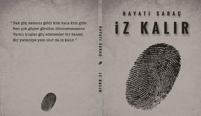 “Ne yaşarsanız yaşayın iz kalır”