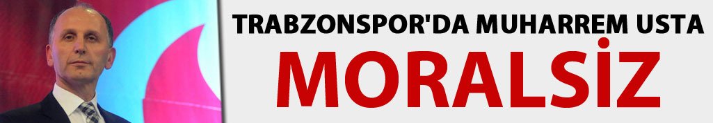 Trabzonspor'da Muharrem Usta moralsiz