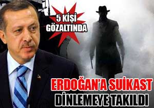 Başbakan'a suikast hazırlığı