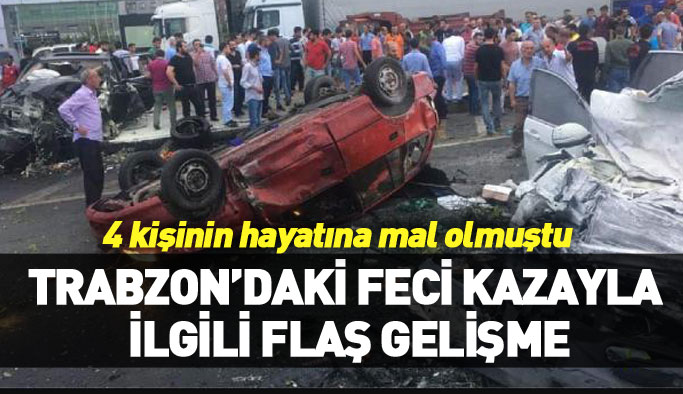 Yomra'daki feci kazayla ilgili flaş gelişme