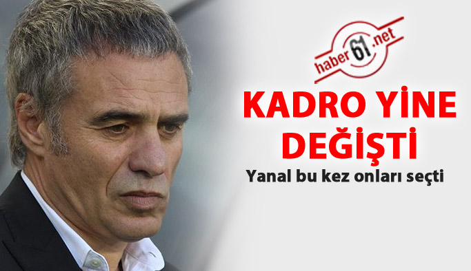 Trabzonspor'da kadro yine değişti