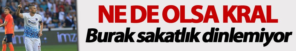 Burak, sakatlık dinlemiyor