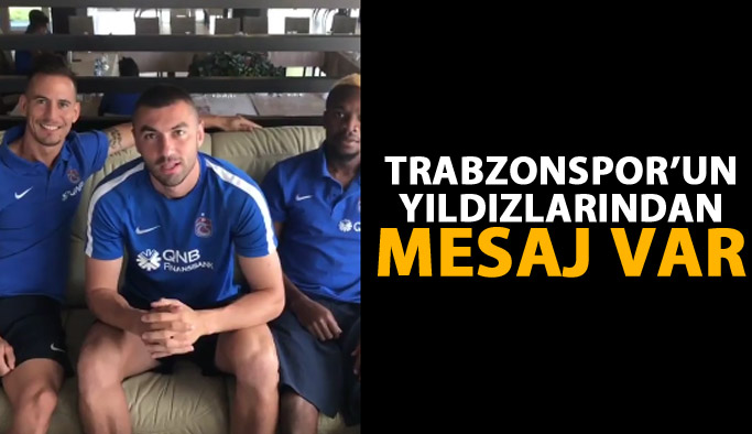 Trabzonsporlu futbolculardan mesaj var