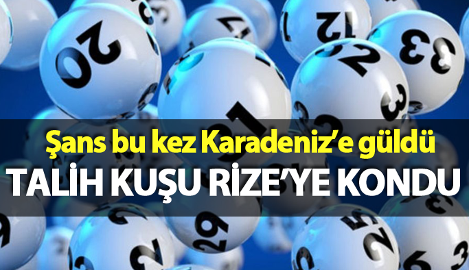 On numara çekildi Talih kuşu Rize'ye kondu