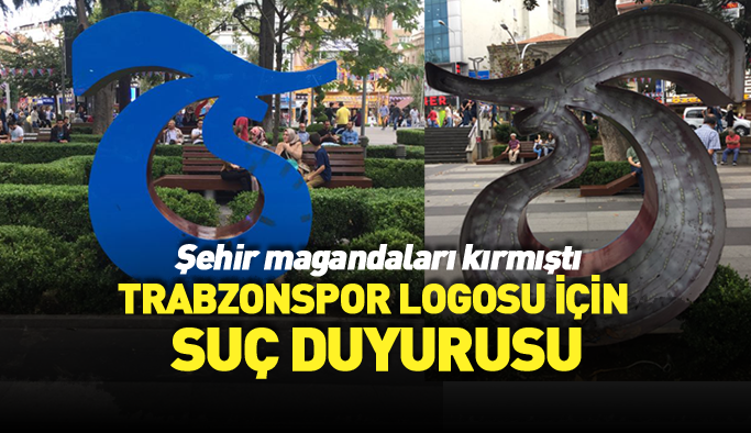 Kırılan Trabzonspor logosu için suç duyurusu!