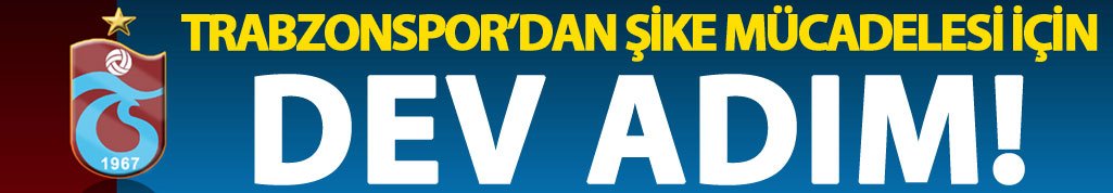 Trabzonspor’dan şike mücadelesi için dev adım