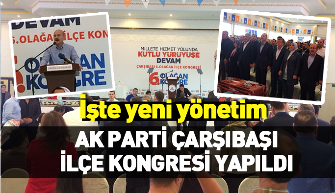 AK Parti Çarşıbaşı İlçe Kongresi gerçekleşti
