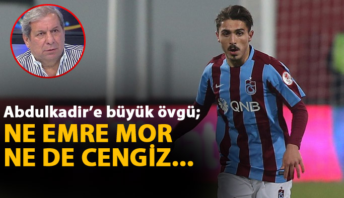 Abdulkadir'e büyük övgü