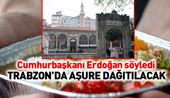 Trabzon'da yarın aşure dağıtılacak