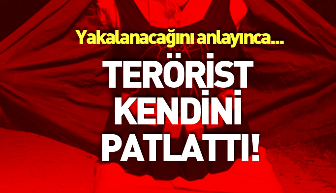 Flaş haber! Muğla'da terörist kendini patlattı!