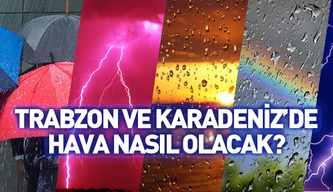 Trabzon ve Karadeniz'de hava durumu 12.10.2017