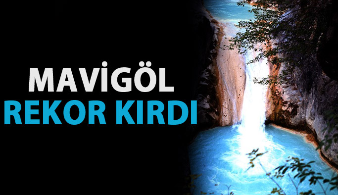 Mavigöl rekor kırdı
