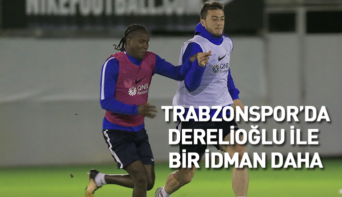 Trabzonspor'da Derelioğlu ile bir idman daha
