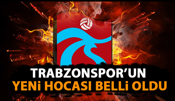Son Dakika! Trabzonspor'un yeni Hocası Belli Oldu