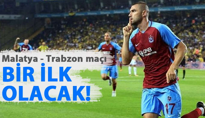 Trabzonspor ve Malatya ilk kez karşılaşacak