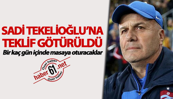 Sadi Tekelioğlu'na teklif götürüldü: Masaya oturacaklar