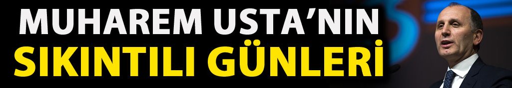 Muharrem Usta sıkıntılı günler yaşıyor