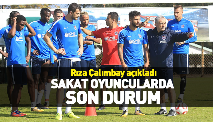 Rıza Çalımbay açıkladı! Sakatlarda son durum!