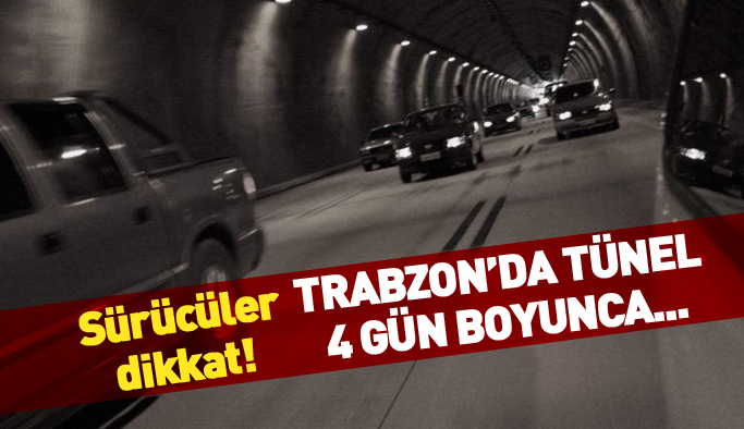 Trabzon-Rize Karayolunda Kritik Düzenleme: Araklı Tüneli’nde Tek Şerit Uygulaması