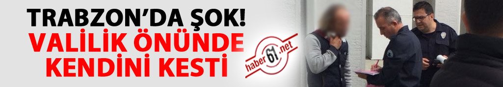 Son Dakika: Trabzon Valilik Önünde Dehşet Veren Olay