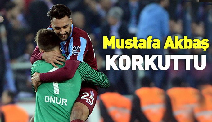 Mustafa Akbaş korkuttu