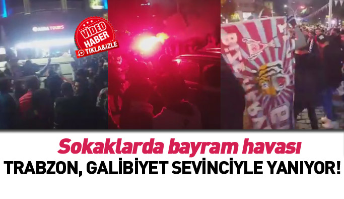 Trabzon'da bayram havası... Galatasaray galibiyeti böyle kutlandı