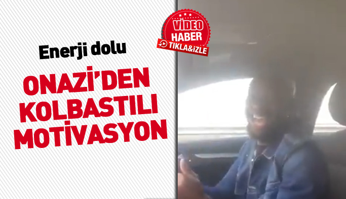Trabzonsporlu Onazi'den kolbastılı motivasyon