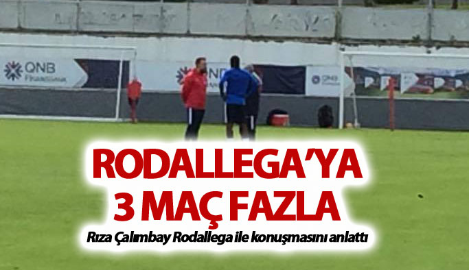 Rıza Çalımbay Rodallega ile konuşmasını anlattı