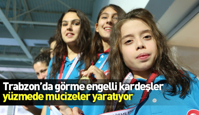 Trabzon'da engelli 3 kardeş yüzmeyle hayata tutunuyor