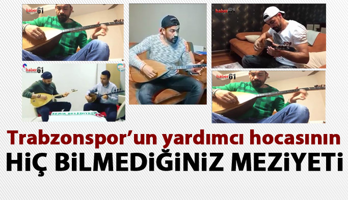 Trabzonspor'un yardımcı hocasının gizli yeteneği