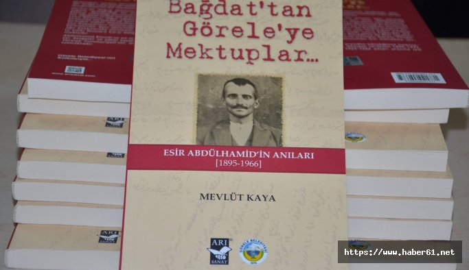 ‘Bağdat’tan Görele’ye Mektuplar’ kitap oldu