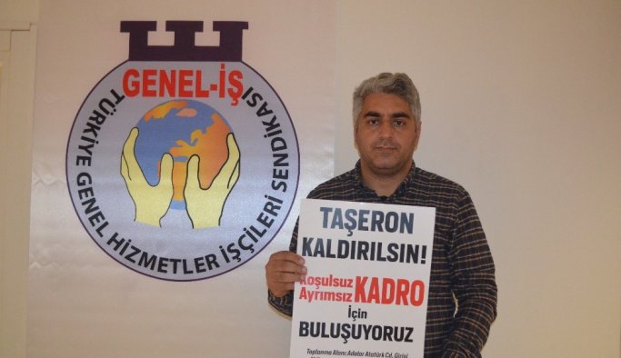 Taşeron işçileri kitlesel açıklama ile ‘Kadro‘ isteyecekler