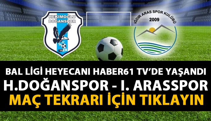 Hekimoğlu Doğanspor – Iğdır Arasspor karşılaşması Haber61TV’de