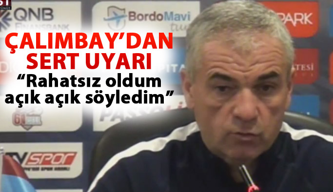 Çalımbay’dan sert uyarı “Çeki düzen verin”