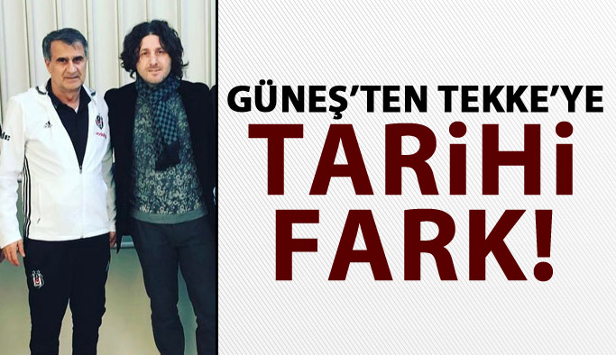 Güneş'ten Tekke'ye tarihi fark!