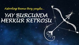 Yay burcunda merkür retrosu 29-11-2017