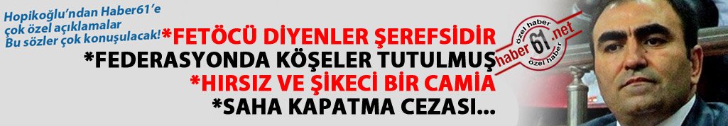 Trabzonspor Başkanı Hopikoğlu: Trabzon'a FETÖ'cü diyenler şerefsizdir!