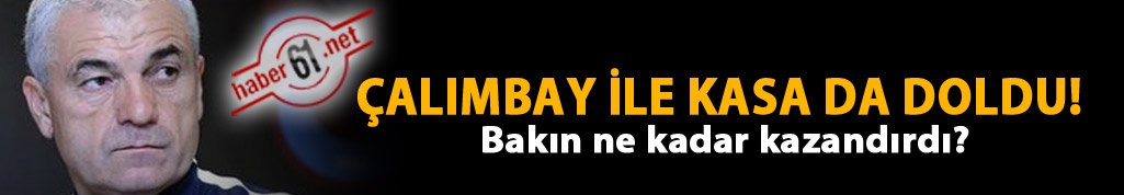 Trabzonspor Çalımbay'la kasayı da doldurdu