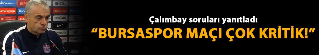 Rıza Çalımbay'dan Kritik Bursa Maçı Öncesi Net Açıklamalar