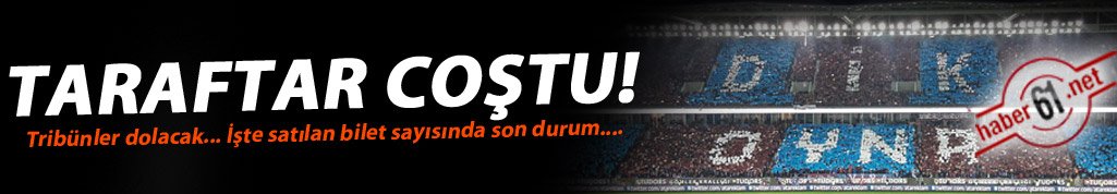 Trabzonspor taraftarı coştu! İşte satılan bilet sayısı