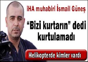 İHA muhabiri nerede bulundu?