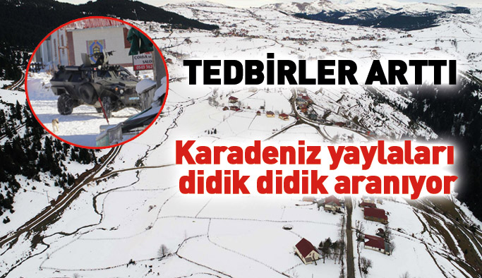 Karadeniz'de erzak çalan teröristlere karşı tedbirler artırıldı
