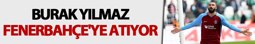 Burak Yılmaz Fenerbahçe'ye atıyor
