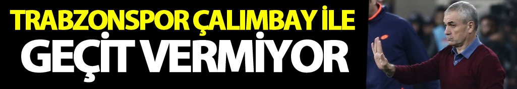 Trabzonspor Çalımbay ile evinde geçit vermiyor