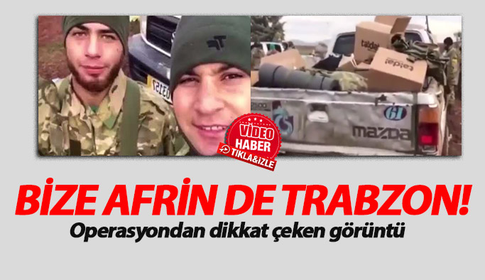 Afrin'de Trabzonspor logolu araç